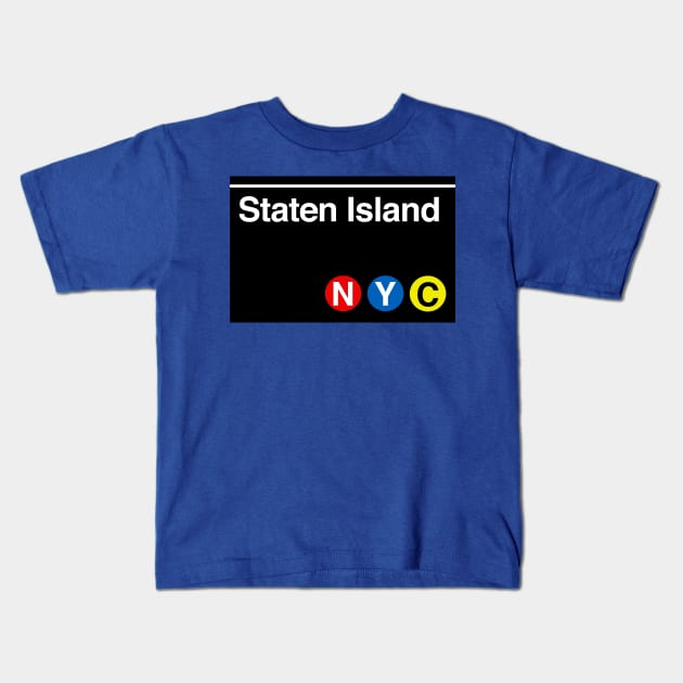 Staten Island Subway Sign Kids T-Shirt by PopCultureShirts